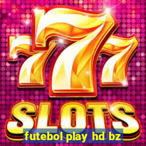 futebol play hd bz